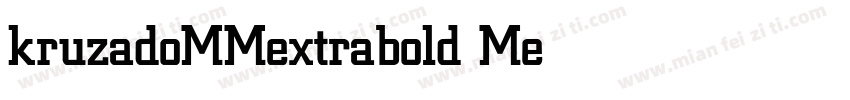 kruzadoMMextrabold Medium字体转换